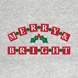 Merry & Bright - Christmas T Shirt T-Shirt